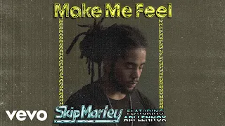 Skip Marley - Make Me Feel (Audio) ft. Ari Lennox