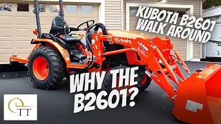 #72 Kubota B2601 vs BX2680 vs LX2610 - Delivery and Walk Around New Compact Tractor