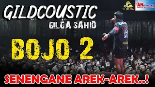 GILDCOUSTIC Gilga Sahid - BOJO LORO | AN PROMOSINDO - WARUJAYENG NGANJUK.