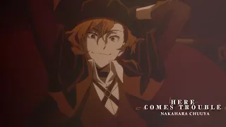 ►[Bungou Stray Dogs] Nakahara Chuuya ✘ Here comes trouble  [+4x8]「EDIT/AMV」