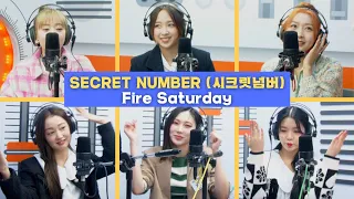 SECRET NUMBER (시크릿넘버) - Fire Saturday (불토) | K-Pop Live Session | Super K-Pop