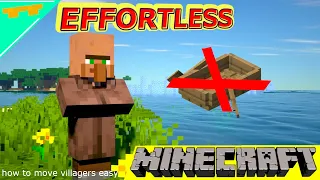 Minecraft How to move villagers EASY [200 IQ]