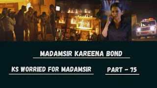 Karishmasingh worried for madamsir | Madamsir Kareena Bond | Part-75 | @UntoldStory-qh4vc | #yuki