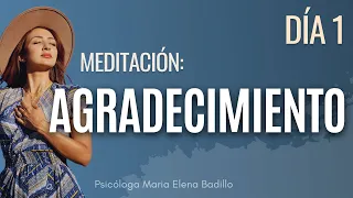 MEDITACIÓN: AGRADECIMIENTO | Psicóloga Maria Elena Badillo
