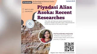 Piyadasi Alias Asoka: Recent Researches | Prof Susmita Basu Majumdar | ASC IITGN