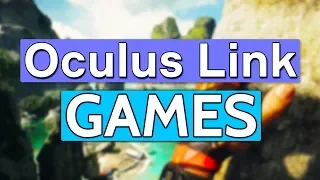 Top 20 PC VR Oculus Link Games You Should Play On The Quest