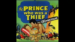 The Prince Who Was a Thief - Suite (Hans J. Salter - 1951)