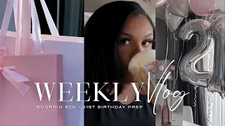 WEEKLY VLOG | 21st BDAY PREP + STARBUCKS + BADDIE ON A BUDGET + SHOPPING + DRINKS + MORE