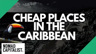 Five Places for Cheaper Caribbean Living