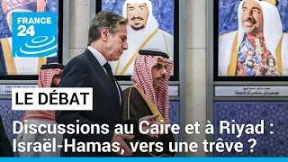 Discussions au Caire et à Riyad : Israël / Hamas, vers une trêve ? • FRANCE 24