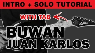 Buwan - Juan Karlos Intro + Solo Guitar Tutorial (WITH TAB)