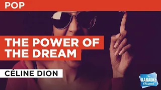 The Power Of The Dream : Céline Dion | Karaoke with Lyrics