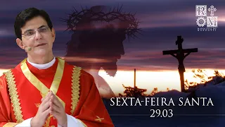 SEXTA-FEIRA SANTA | 29/03/2024 |@PadreManzottiOficial