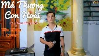 Má Thương Con Hoài | Tố My | Văn Hiếm Cover | ST Phạm Hồng Biển @VanHiem71