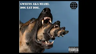 GWEENS - DOG EAT DOG