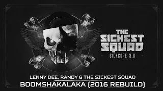 Lenny Dee, Randy & The Sickest Squad - Boomshakalaka (2016 rebuild) (Brutale 025)