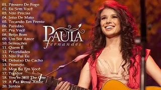 ✅PAULA FERNANDES - SO AS MELHORES