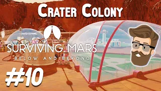 Outpost Layouts (Crater Colony Part 10) - Surviving Mars Below & Beyond Gameplay