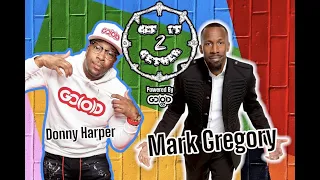 MARK GREGORY: GET IT TOGETHER EPISODE 01