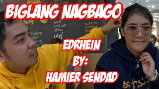 BIGLANG NAGBAGO | LYRICS MUSIC VIDEOS ft EDRHEIN | Original Composition by HAMIER SENDAD