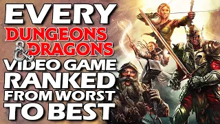 Every Dungeons & Dragons Video Game Ranked From WORST To BEST