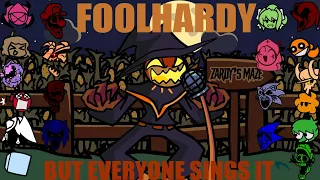 Foolhardy but Every Turn a Different Cover is Used 🎶 (Foolhardy but Everyone Sings It 🎶)