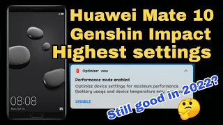Huawei Mate 10 Genshin Impact 2.6 Test (Highest Settings/High Performance Mode)