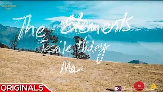 Tesaile Hidey Ma - Official Music Video - The Elements | Arbitrary Originals