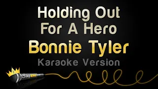 Bonnie Tyler - Holding Out For A Hero (Karaoke Version)
