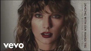 Taylor Swift - Dancing With Our Hands Tied (Lyric Video)