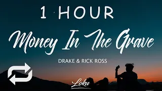 [1 HOUR 🕐 ] Drake - Money In The Grave (Lyrics) ft Rick Ross