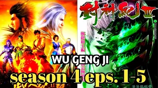 WU GENG JI season 4 eps. 1-5 sub Indonesia