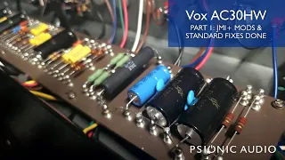 Vox AC30HW Part 1: Psionic Audio JMI+ Mods and Standard Fixes Done