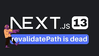 Next.js 13 revalidatePath is dead. Use this instead...