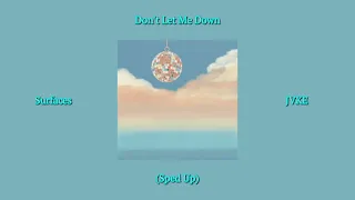 Don't Let Me Down - Surfaces ft. JVKE(sped up)#jvke#spedup