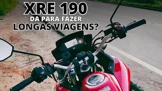 XRE 190 EM LONGAS VIAGENS / ENTENDA OS RISCOS E AS VANTAGENS