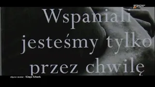 Ewa poleca... - Wspaniali jesteśmy tylko przez chwilę...