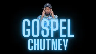Gospel Chutney Mix 2024 (Anil Azeez, Lynn Khan Mohammed, Daniel B)