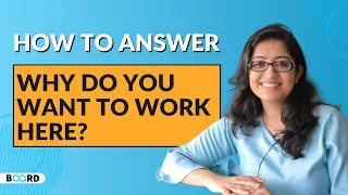 Why do you want to work here? | Mock Job Interview | Questions + Feedback | Board Infinity