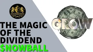 The Magic of the Dividend Snowball