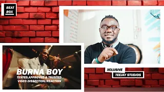Burna Boy's Tested,Approved & Trusted video dissection/reaction..