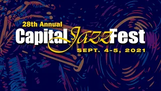 Capital Jazz Fest 2021 Highlights