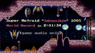 Super Metroid Impossible 100% in 2:01:34 (previous world record 2022)