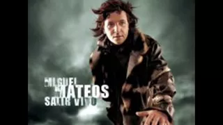 MIGUEL MATEOS-CUANDO SEAS GRANDE