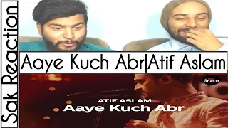 Aeye Kuch Abr | Atif Aslam | Review | Coke Studio | S12 | Sak Reaction