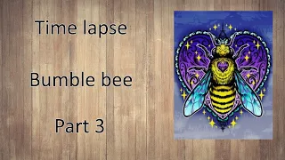Diamond painting time lapse part 3 - Bumble Bee - Distracted by Diamonds