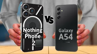 Nothing phone (2) vs Samsung Galaxy A54 5G