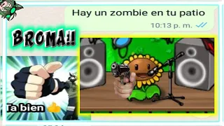 broma a un amigo con canción de plantas vs zombies “zombies en tu patio”