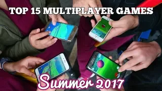 Top 15 multiplayer games to play in SUMMER 2017 for Android/iOS (Wi-Fi/Bluetooth)