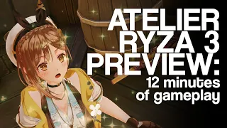 Atelier Ryza 3: Alchemist of the End & the Secret Key Preview - 12 Minutes of Gameplay